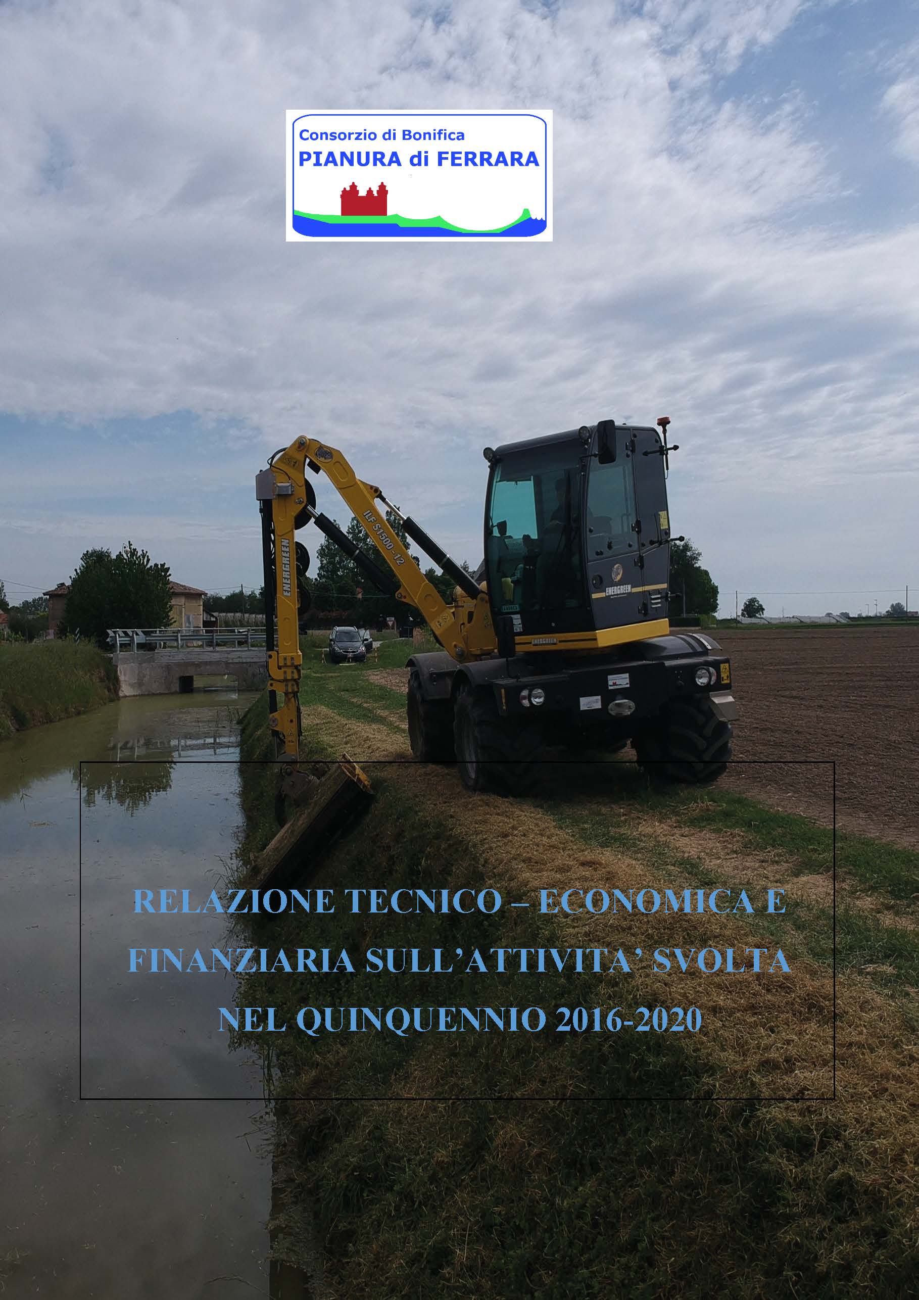 RelazioneTecnico-Economica e Finanziaria sull'attività svolta nel quinquennio 2016-2020